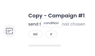 Tag showing the campaign has a condition added